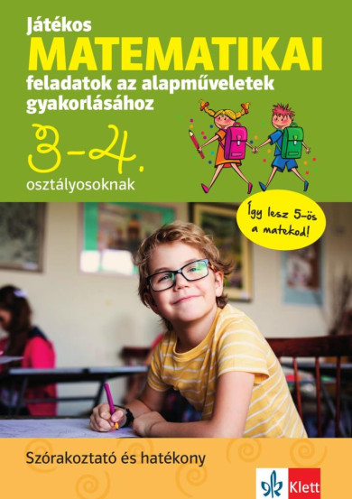 Könyv Játékos matematikai feladatok az alapműveletek gyakorlásához 3-4. oszt