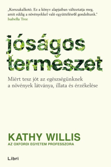 Könyv Jóságos természet (Kathy Willis)