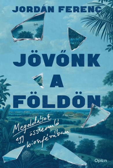 Könyv Jövőnk a Földön (Jordán Ferenc)