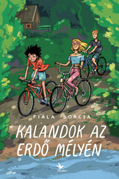 Könyv Kalandok az erdő mélyén (Fiala Borcsa)