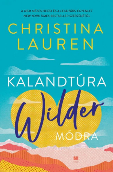 Könyv Kalandtúra Wilder módra (Christina Lauren)
