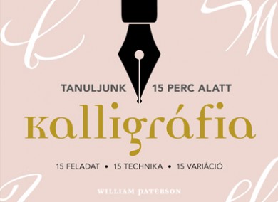 Könyv Kalligráfia (William Paterson)