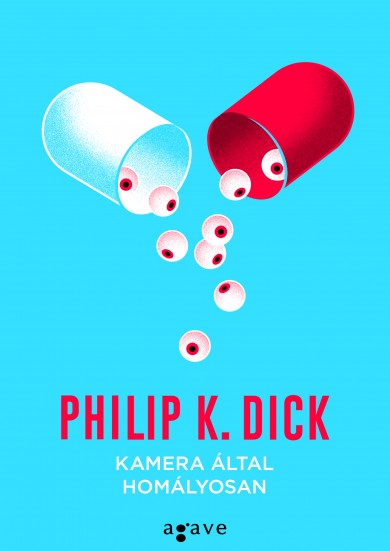 Könyv Kamera által homályosan (Philip K. Dick)