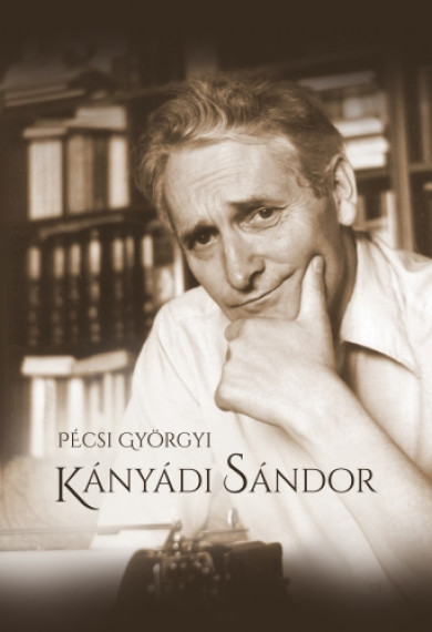 Könyv Kányádi Sándor (Pécsi Györgyi)