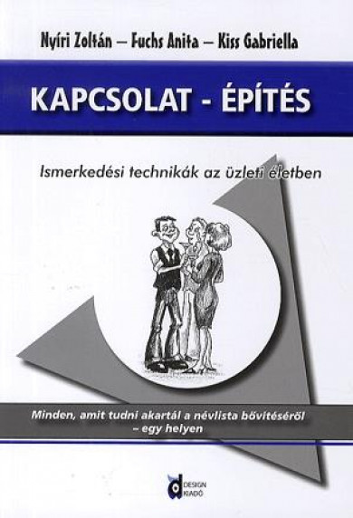 Könyv Kapcsolat-építés (Nyíri Zoltán, Fuchs Anita, Kiss Gabriella)