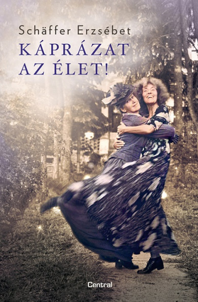 Könyv Káprázat az élet - puha kötés (Schffer Erzsébet)