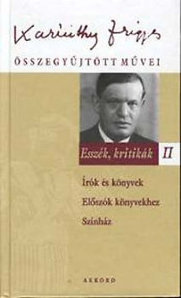 Könyv Karinthy Frigyes összegyűjtött művei - Esszék, kritikák II. (Karinthy 