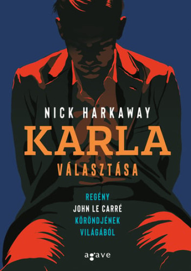 Könyv Karla választása (Nick Harkaway)