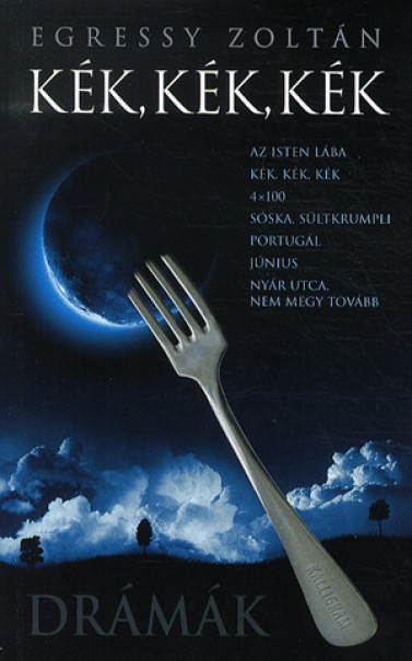 Könyv Kék, kék, kék (Egressy Zoltán)