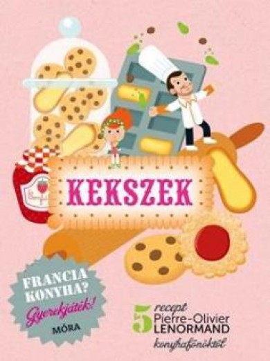 Könyv Francia konyha - Kekszek (Pierre-Olivier Lenormand)