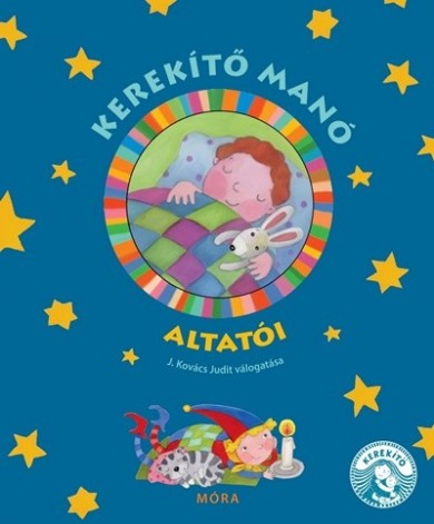 Könyv Kerekítő Manó altatói (J. Kovács Judit)