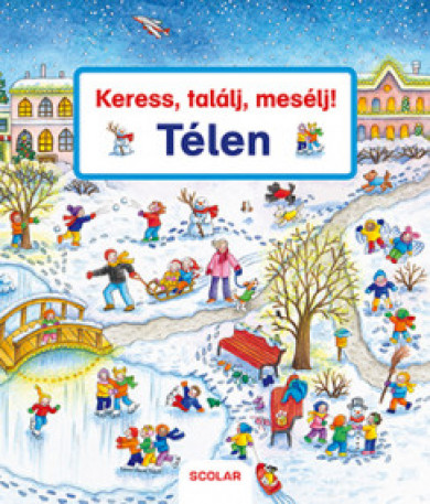 Könyv Keress, találj, mesélj! - Télen (Susanne Gernhuser)