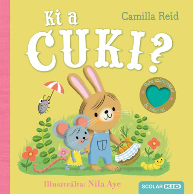 Könyv Ki a cuki? (Camilla Reid)