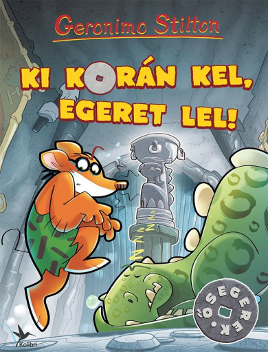 Könyv Ki korán kel, egeret lel! (Geronimo Stilton)
