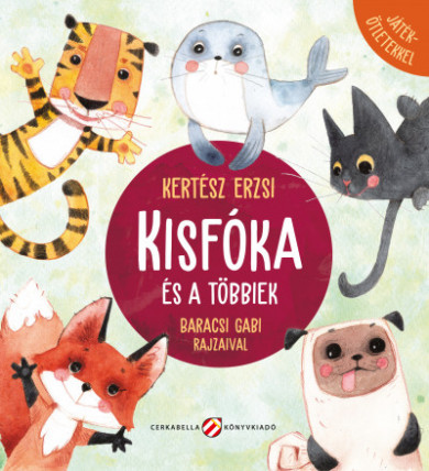 Könyv Kisfóka és a többiek - Játékötletekkel (Kertész Erzsi)