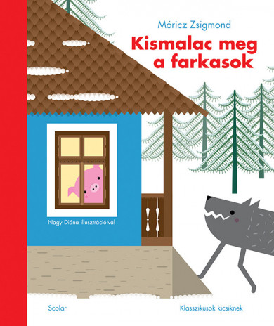 Könyv Kismalac meg a farkasok (Móricz Zsigmond)