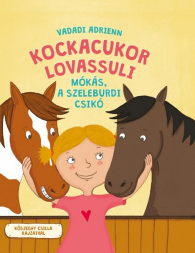 Könyv Kockacukor lovassuli - Mókás, a szeleburdi csikó (Vadadi Adrienn)