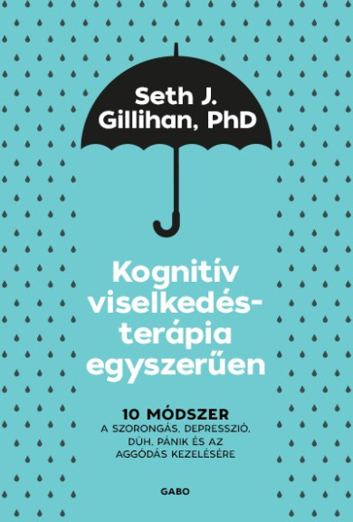 Könyv Kognitív viselkedésterápia egyszerűen (Seth J. Gillihan)