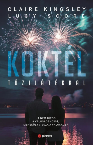 Könyv Koktél tűzijátékkal (Claire Kingsley)