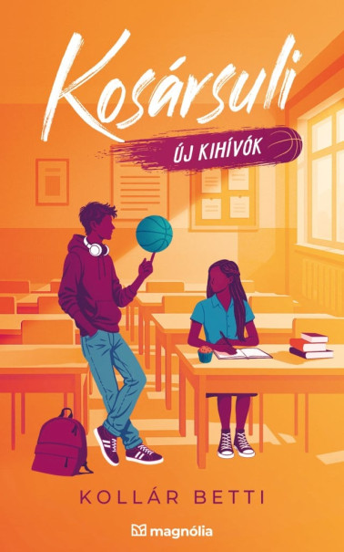 Könyv Kosársuli - Új kihívók (Kollár Betti)