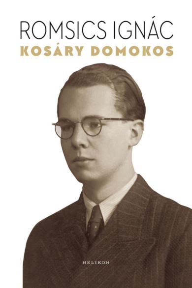 Könyv Kosáry Domokos (Romsics Ignác)
