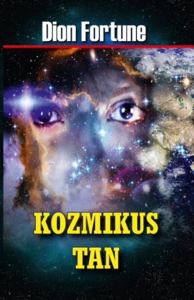 Könyv Kozmikus tan (Dion Fortune)