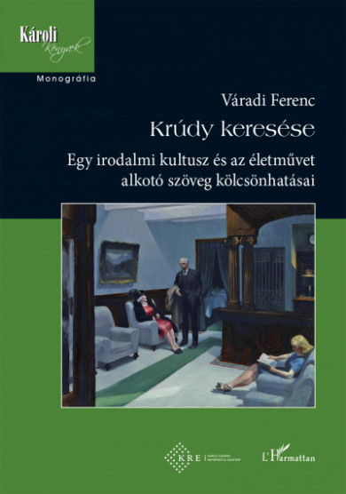 Könyv Krúdy keresése (Váradi Ferenc)
