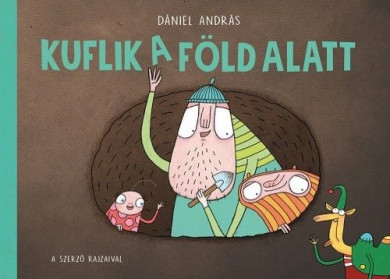 Könyv Kuflik a föld alatt (Dániel András)