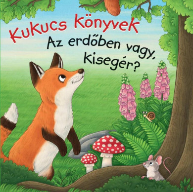 Könyv Kukucs Könyvek - Az erdőben vagy, kisegér?