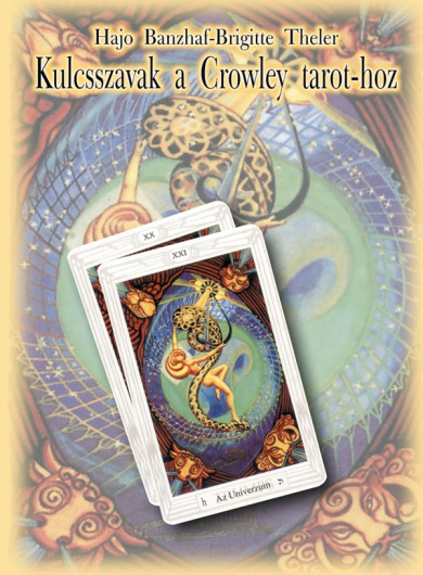 Könyv Kulcsszavak a Crowley tarot-hoz (Hajo Banzhaf)