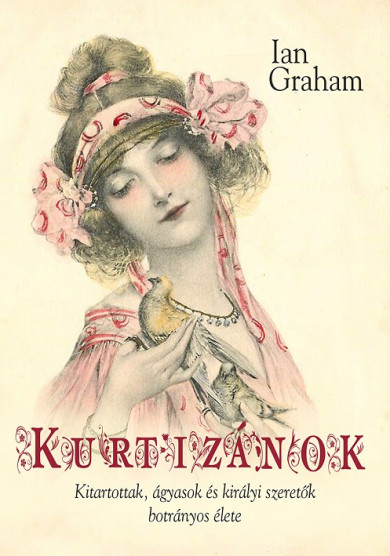 Könyv Kurtizánok (Ian Graham)