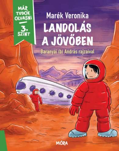 Könyv Landolás a jövőben (Marék Veronika)