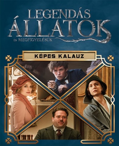 Könyv Legendás állatok és megfigyelésük - Képes kalauz