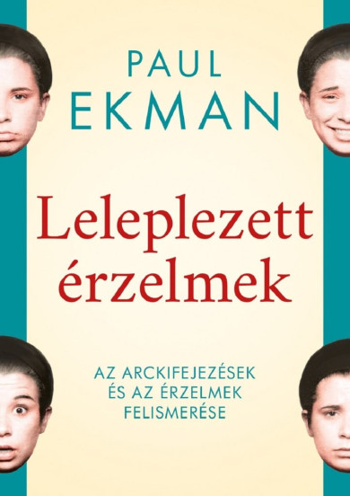 Könyv Leleplezett érzelmek (Paul Ekman)