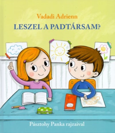 Könyv Leszel a padtársam? (Vadadi Adrienn)