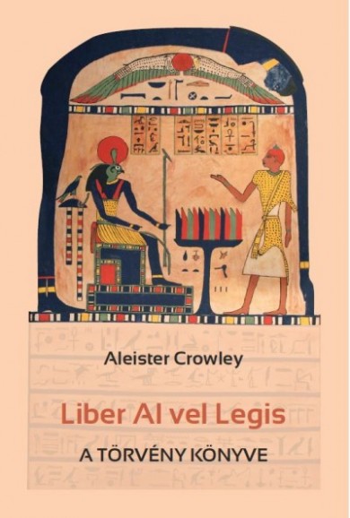 Könyv Liber Al vel Legis - A törvény könyve (Aleister Crowley)