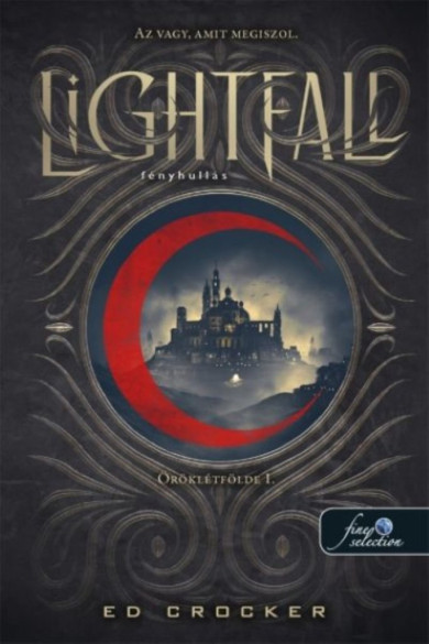 Könyv Lightfall - Fényhullás (Öröklétfölde 1.) (Ed Crocker)