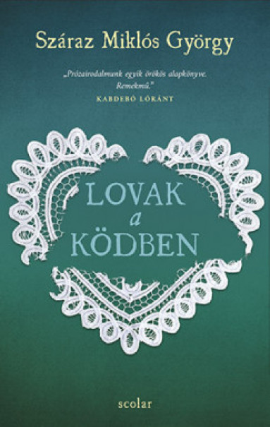 Könyv Lovak a ködben - puhatáblás (Száraz Miklós György)