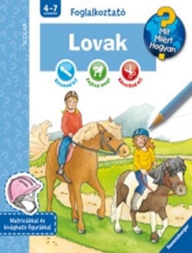 Könyv Lovak - Mit? Miért? Hogyan? Foglalkoztató