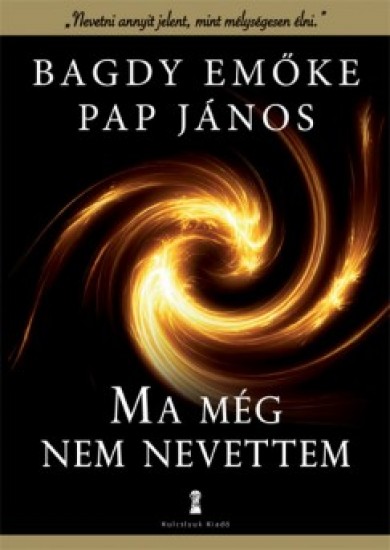 Könyv Ma még nem nevettem (Dr. Bagdy Emőke)