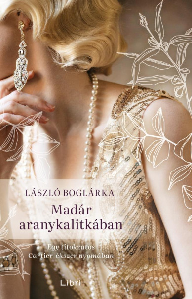 Könyv Madár aranykalitkában (László Boglárka)