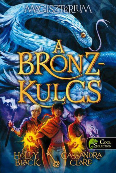 Könyv Magisztérium 3. A bronzkulcs - kemény táblás (Cassandra Clare)