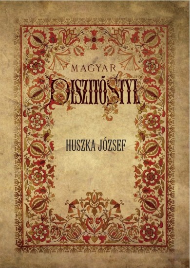 Könyv Magyar díszítő styl (Huszka József)