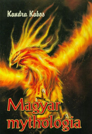 Könyv Magyar mythologia (Kandra Kabos)