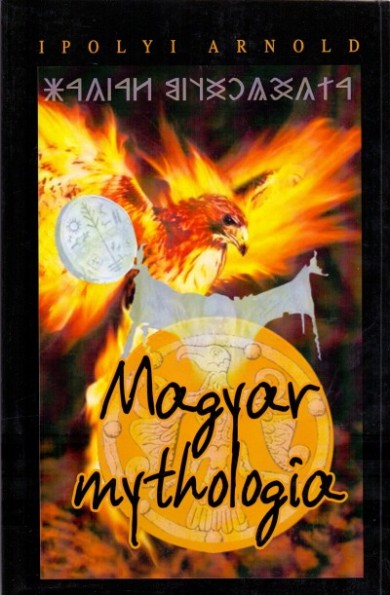 Könyv Magyar mythologia (Ipolyi Arnold)