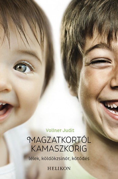 Könyv Magzatkortól kamaszkorig (Vollner Judit)