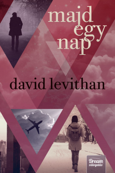 Könyv Majd egy nap - Every day 3. (David Levithan)