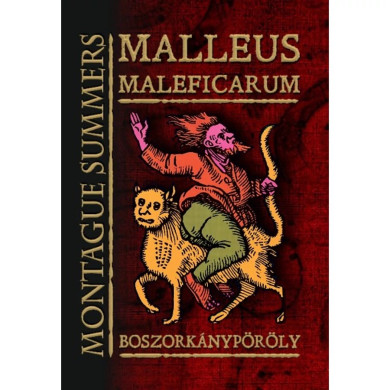Könyv MALLEUS MALEFICARUM  Boszorkánypöröly (Heinrich Kramer)