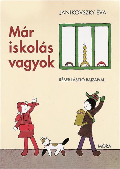 Könyv Már iskolás vagyok (Janikovszky Éva)