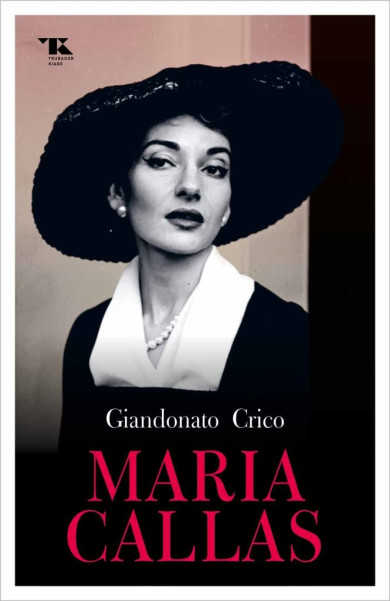 Könyv Maria Callas (Giandonato Crico)